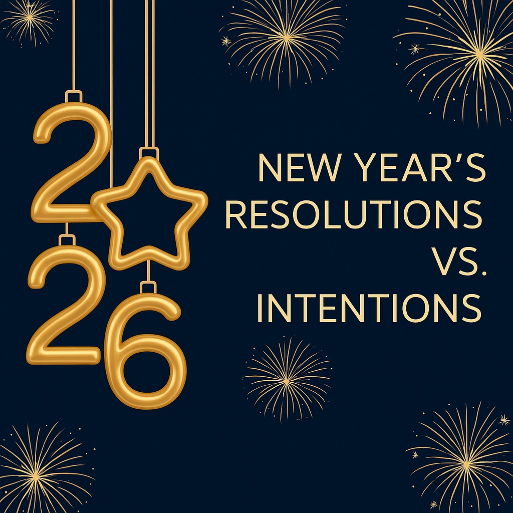 New Year’s Resolutions vs. Intentions 2026 Gold 2026 numbers with fireworks on a navy background — New Year’s Resolutions vs. Intentions by Mind Body Co-op