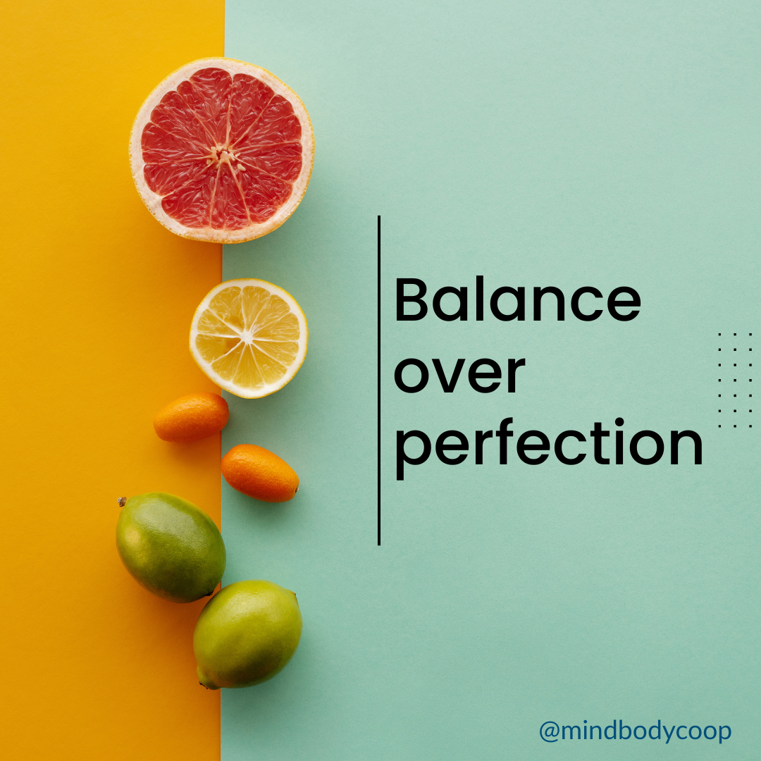 Balance Over Perfection – Orthorexia and Disordered Eating Colorful fruits arranged beside the words “Balance over perfection,” representing a flexible, non-restrictive approach to food and eating