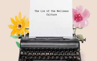 “Typewriter with a sheet of paper titled ‘The Lie of the Wellness Culture,’ surrounded by illustrated flowers.”