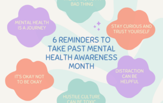 6 reminders to take beyond Mental Health Awareness Month, including therapy, burnout, self-trust, rest, and emotional well-being.